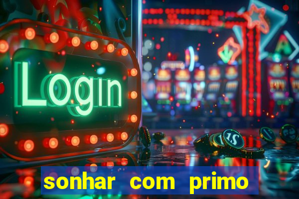 sonhar com primo livro dos sonhos